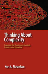 Thinking about Complexity : Grasping the Continuum through Criticism and Pluralism -- Paperback / softback