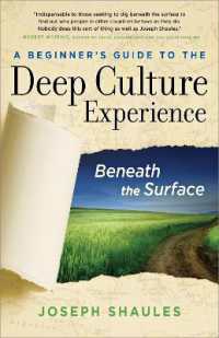 A Beginner's Guide to the Deep Culture Experience : Beneath the Surface