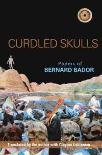 Curdled Skulls : Poems of Bernard Bador