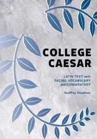 College Caesar : Latin Text with Facing Vocabulary and Commentary