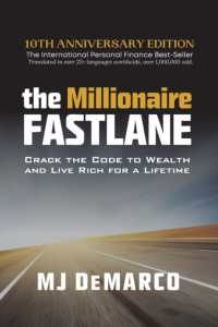The Millionaire Fastlane : Crack the Code to Wealth and Live Rich for a Lifetime （2ND）