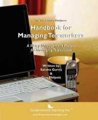 The 21st Century Workforce : Handbook for Managing Teleworkers