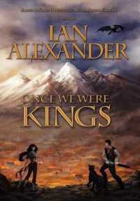 Once We Were Kings : Book I of the Sojourner Saga
