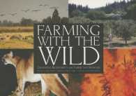 Farming with the Wild : Enhancing Biodiversity on Farms and Ranches