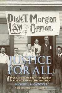 Justice for All : Dick T. Morgan, Frontier Lawyer and Common Man's Congressman