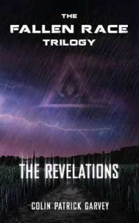Book II : The Revelations (the Fallen Race Trilogy)