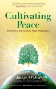 Cultivating Peace : Becoming a 21st-Century Peace Ambassador