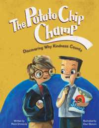 The Potato Chip Champ : Discovering Why Kindness Counts