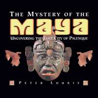 The Mystery of the Maya : Uncovering the Lost City of Palenque