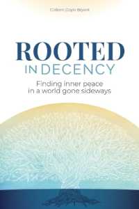 Rooted in Decency: Finding inner peace in a world gone sideways