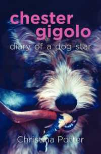 Chester Gigolo : Diary of a Dog Star