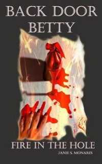 Back Door Betty : Fire in the Hole: Fire in the Hole