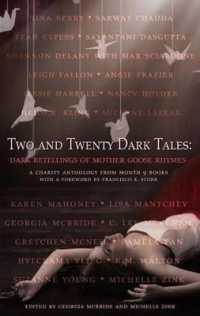 Two and Twenty Dark Tales : Dark Retellings of Mother Goose Rhymes