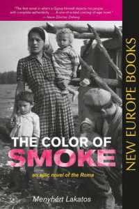 The Color of Smoke : An Epic Novel of the Roma