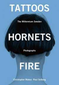 Tattoos, Hornets & Fire : The Millennium Sweden Photographs -- Hardback