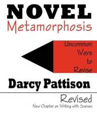Novel Metamorphosis : Uncommon Ways to Revise