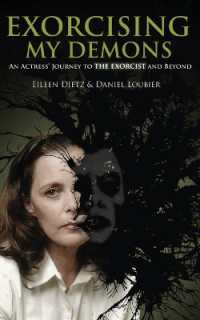 Exorcising My Demons : An Actress' Journey to the Exorcist and Beyond