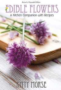 Edible Flowers : A Kitchen Companion