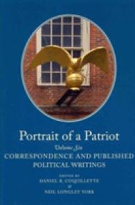 Portrait of a Patriot : The Major Political and Legal Papers of Josiah Quincy Junior Volume 6 (The Major Political and Legal Papers of Josiah Quincy)