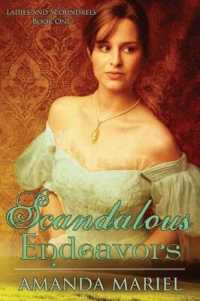 Scandalous Endeavors : Ladies and Scoundrels