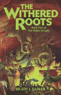 The Withered Roots: Book Two of The Malice of Light (The Malice of Light") 〈2〉