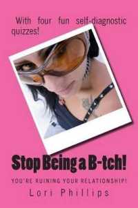 Stop Being a B-Tch! You're Ruining Your Relationship!