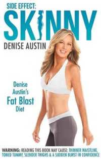 Side Effect: Skinny : Denise Austin's Fat-Blast Diet