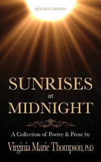 Sunrises at Midnight: A Collection of Poetry & Prose （2ND）