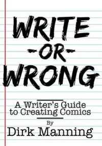 Write or Wrong : A Writer's Guide to Creating Comics