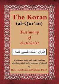 The Koran (al-Qur'an) : Testimony of Antichrist