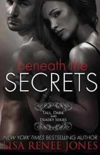 Beneath the Secrets (Tall, Dark and Deadly)
