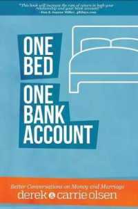One Bed, One Bank Account : Better Conversations on Money and Marriage