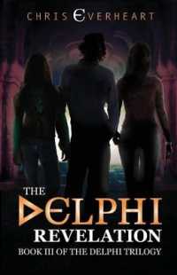 The Delphi Revelation : Book III of the Delphi Trilogy