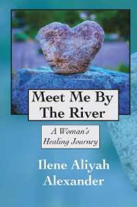 Meet Me by the River : A Woman's Healing Journey