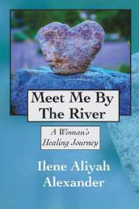 Meet Me by the River : A Woman's Healing Journey