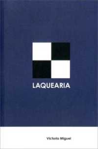 Laquearia : Victoria Miguel