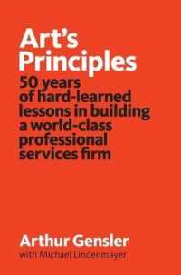 Art's Principles: 50 years of hard-learned lessons in building a world-class professional services firm