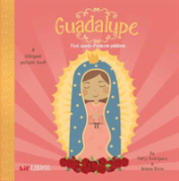 Guadalupe:First Words/Primeras Palabras （Board Book）
