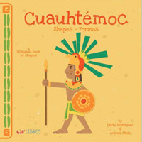 Cuauhtemoc: Shapes/Formas （Board Book）