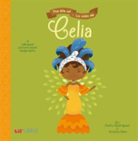 The Life of/La Vida De Celia （Board Book）