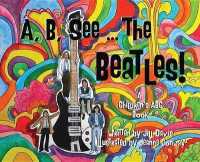 A, B, See the Beatles! : A Children's ABC Book
