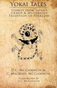Yokai Tales: Stories from Japan's Grand & Mysterious Tradition of Folklore (Yokai Tales") 〈1〉
