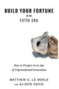 Build Your Fortune in the Fifth Era : How to Prosper in an Age of Unprecedented Innovation