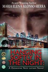 Hanging Softly in the Night : A Detective Nick Larson Novel