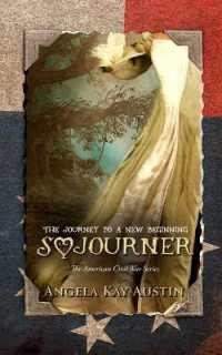 Sojourner : The Journey to a New Beginning (American Civil War)