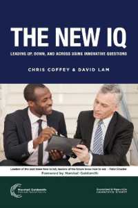 The New IQ : Leading Up, Down, and Across Using Innovative Questions