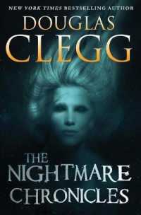 The Nightmare Chronicles: Thirteen Tales of Horror and Suspense (Douglas Clegg Short Story Collections")