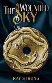 The Wounded Sky (The Dragons' War)
