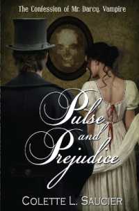 Pulse and Prejudice : Book I: the Confession of Mr. Darcy, Vampire