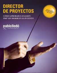 Director de Proyectos (Color) : Como aprobar el examen PMP sin morir en el intento